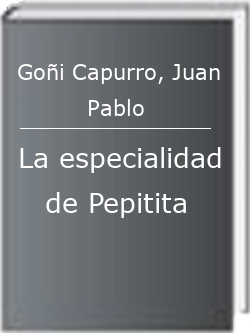 La especialidad de Pepitita