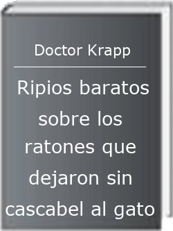 Ripios baratos sobre los ratones que dejaron sin cascabel al gato