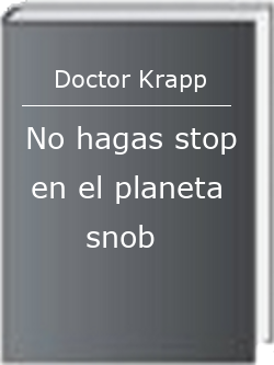 No hagas stop en el planeta snob