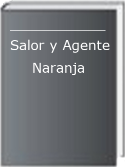 Salor y Agente Naranja