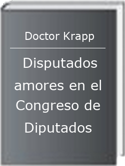 Disputados amores en el Congreso de Diputados