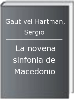 La novena sinfonia de Macedonio