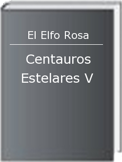 Centauros Estelares V