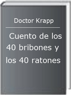 Cuento de los 40 bribones y los 40 ratones