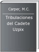 Tribulaciones del Cadete Uzpix