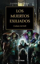 Los Muertos Exiliados (La Herejía de Horus XVII)