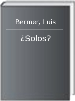 ¿Solos?