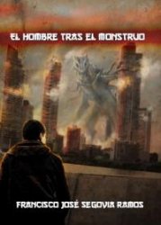 El hombre tras el monstruo