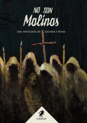 No son molinos. Una antología de cachava y boina