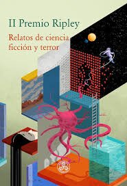 II Premio Ripley. Relatos de Ciencia Ficción y Terror