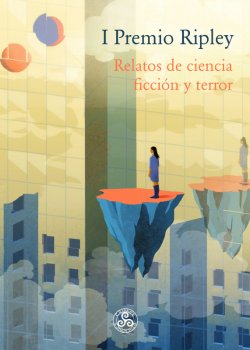 I Premio Ripley. Relatos de Ciencia Ficción y Terror