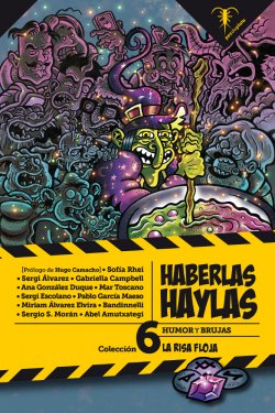 Haberlas haylas. Humor y brujas