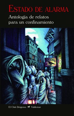 Estado de alarma. Antología de relatos para un confinamiento