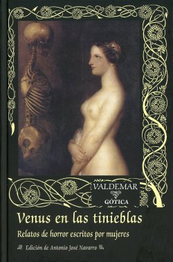 Venus en las tinieblas. Relatos de horror escritos por mujeres