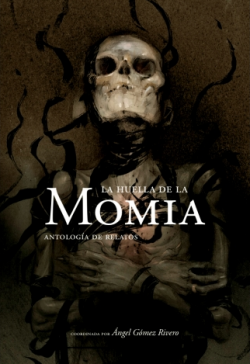La huella de la momia. Antología de relatos