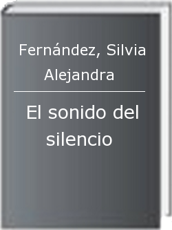 El sonido del silencio