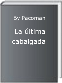 La última cabalgada