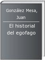 El historial del egofago