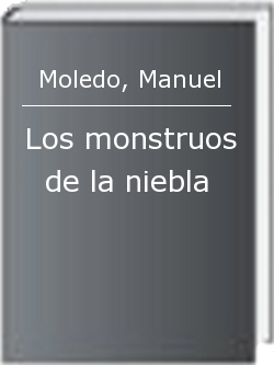 Los monstruos de la niebla