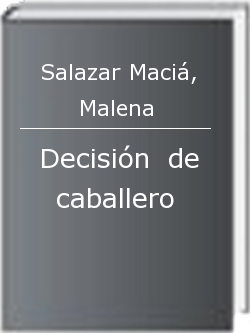 Decisión  de caballero