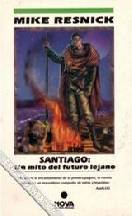 Santiago: un mito del futuro lejano