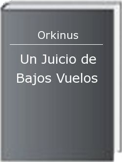 Un Juicio de Bajos Vuelos