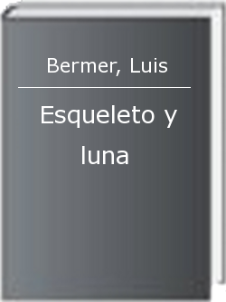 Esqueleto y luna