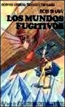 Los mundos fugitivos