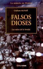 Falsos Dioses (La Herejía de Horus II)