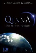 Qenna: Entre dos Fuegos