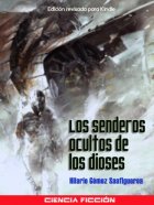 Los senderos ocultos de los dioses