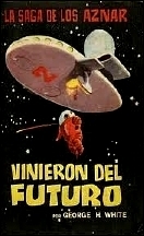 Vinieron del futuro