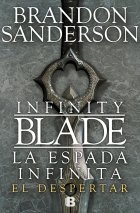 La Espada Infinita. El Despertar