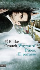 Wayward Pines. El Paraíso