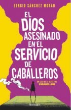 El dios asesinado en el servicio de caballeros