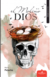 El molino de Dios