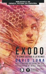 Éxodo (O como salvar a la reina)