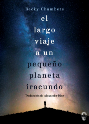 El largo viaje a un pequeño planeta iracundo