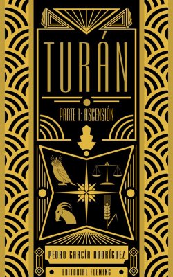 Turan. Parte I: Ascensión