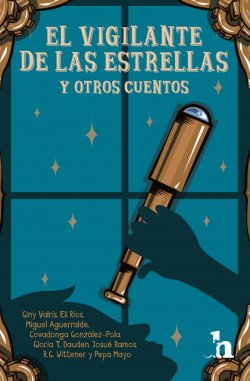 El vigilante de las estrellas y otros cuentos