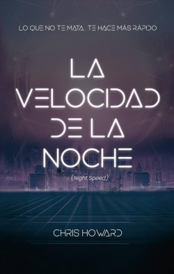 La velocidad de la noche