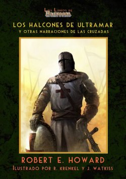 Los halcones de ultramar y otras historias de las cruzadas