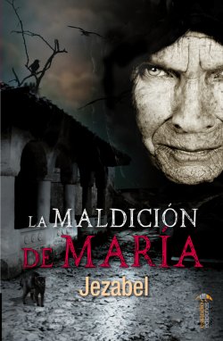 La maldición de María