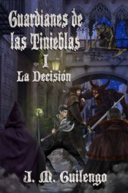 Guardianes de las Tinieblas I - La Decisión