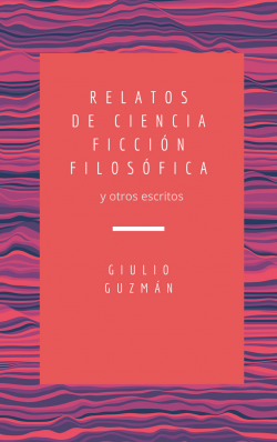 Relatos de ciencia ficción filosófica