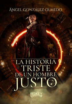 La historia triste de un hombre justo