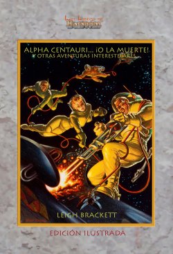 Alfa Centauri... ¡O la muerte! Y otras aventuras interestelares