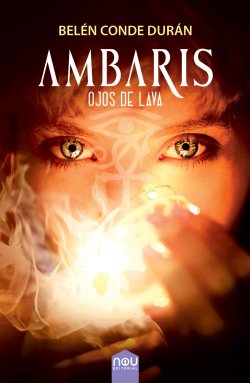 Ambaris. Ojos de lava